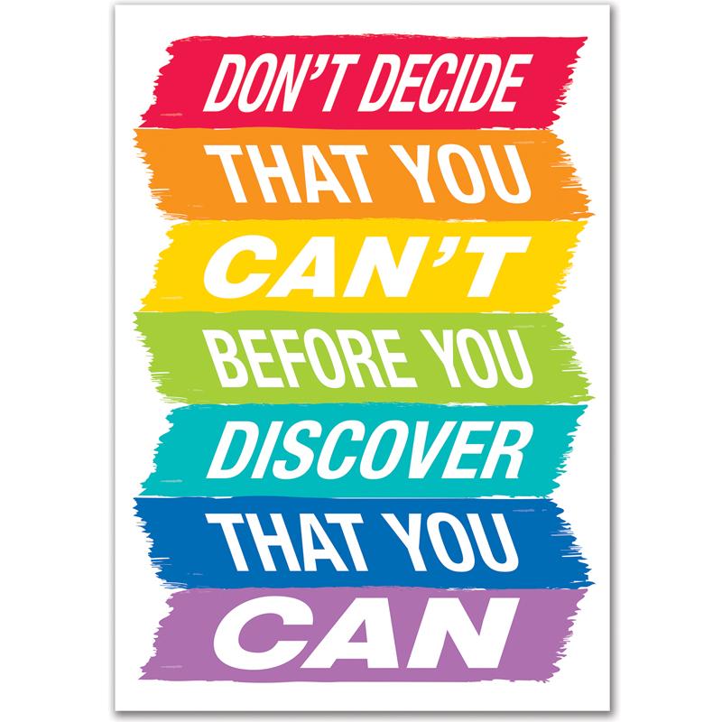 Don't Decide That You Can't... Inspire U Poster (Paint)