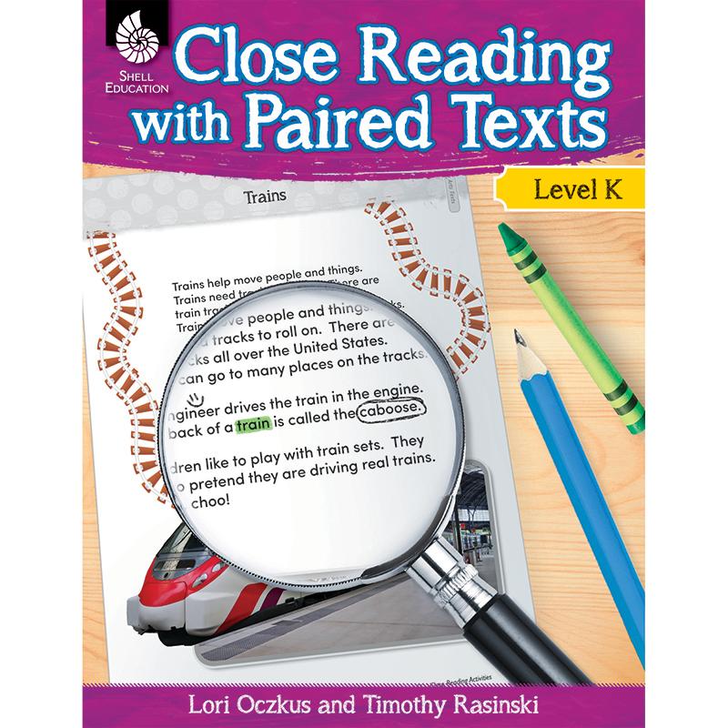 Close Reading with Paired Texts Book, Level K