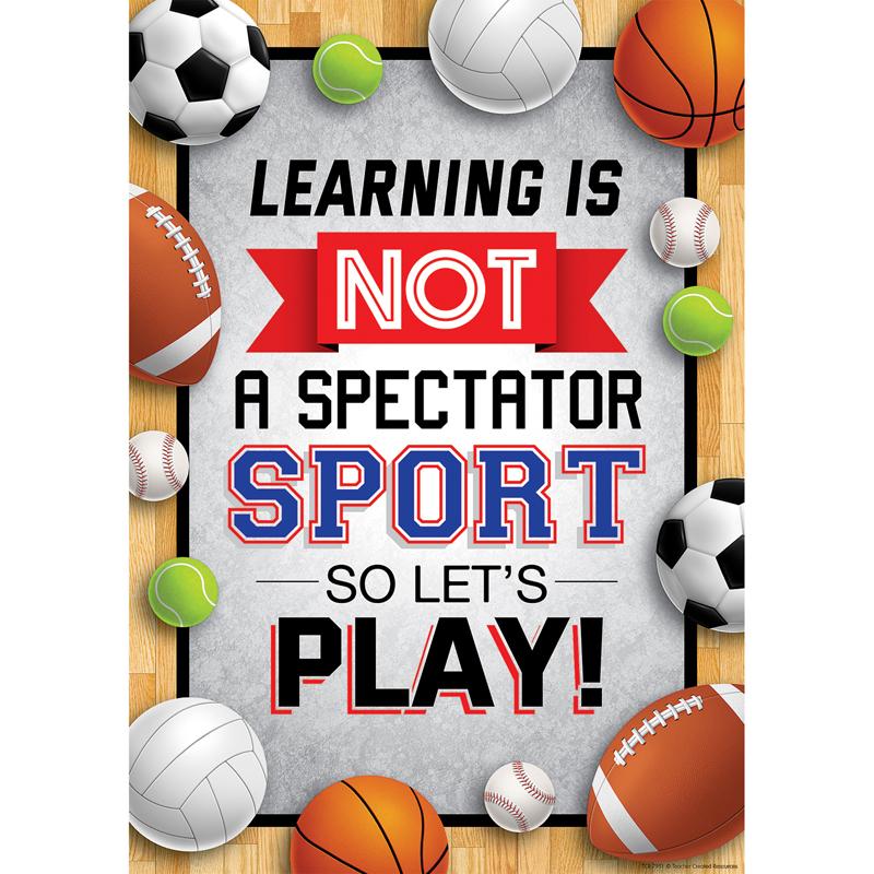 Learning is Not a Spectator Sport so Let's Play! Positive Poster