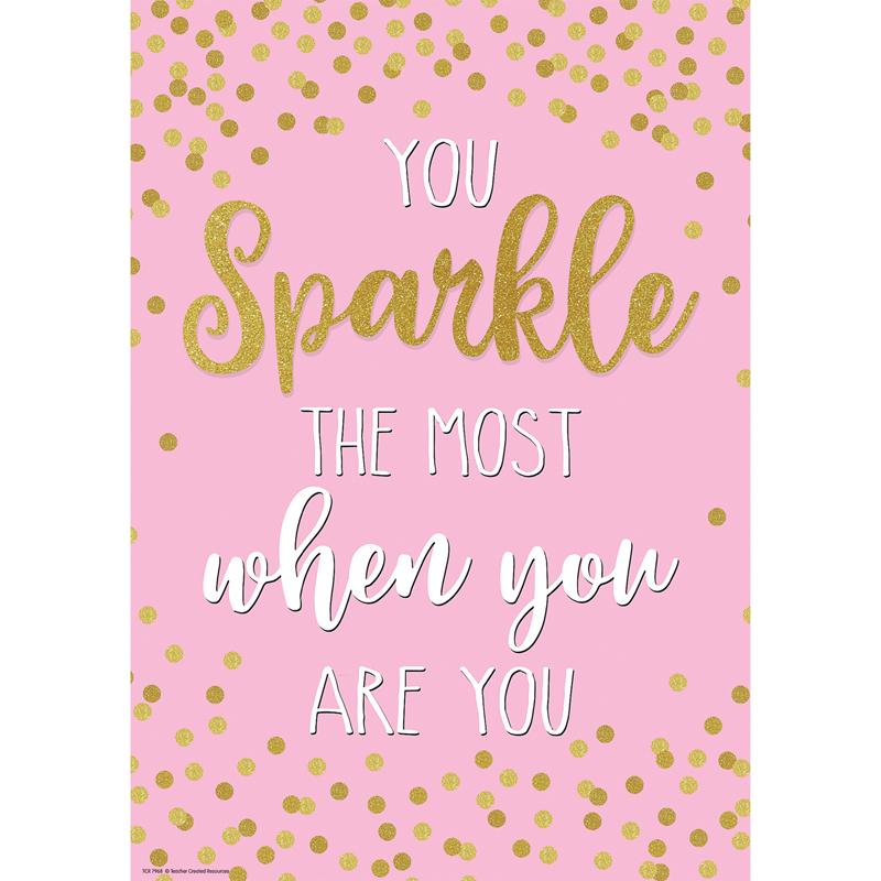 You Sparkle the Most When You Are Positive Poster