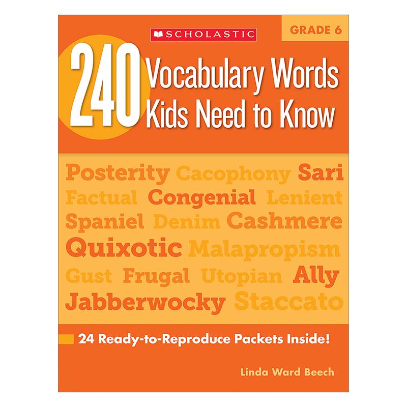 Scholastic 240 Vocabulary Words..Kids Need to Read Book, Grade 6