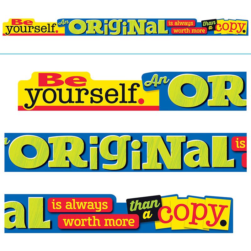  Be Yourself.An Original Is...Argus & Reg ; Banners, 10 Ft.