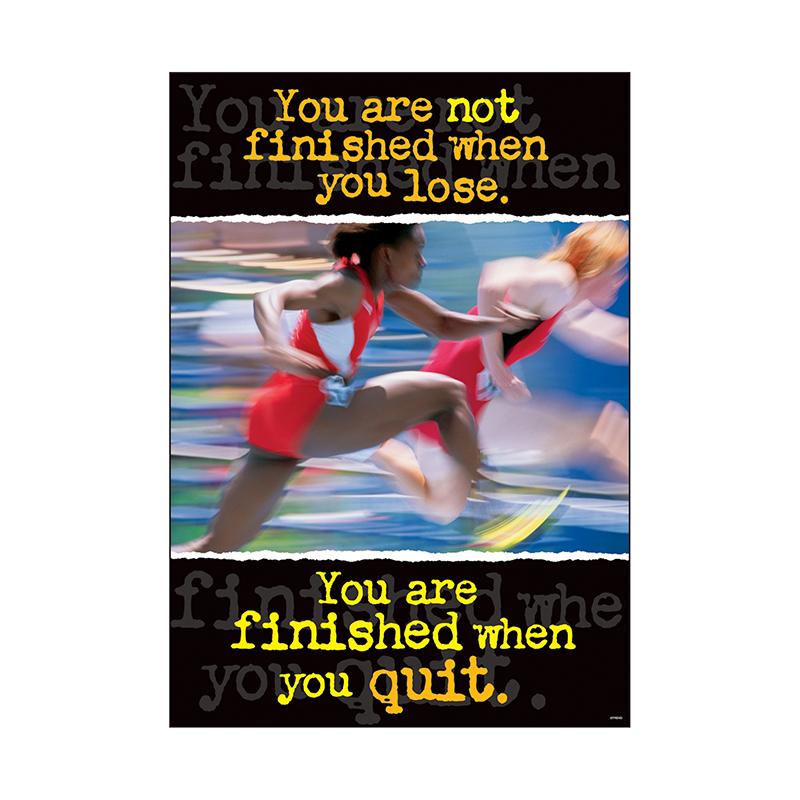 You're not finished when... ARGUS® Poster, 13.375