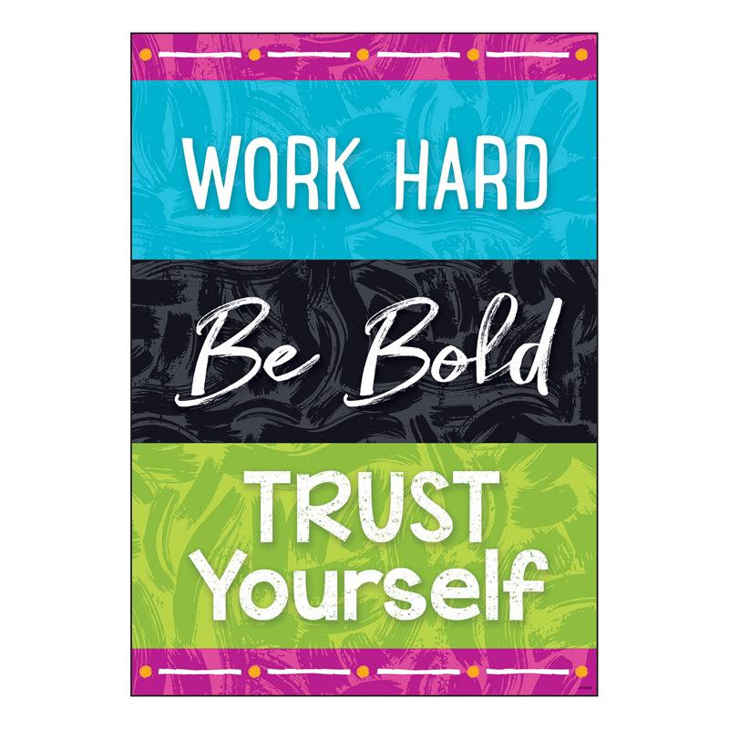  Work Hard Be Bold Trust You Argus & Reg ; Poster, 13.375 