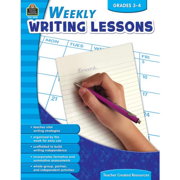 WEEKLY WRITING LESSONS GR 3-4