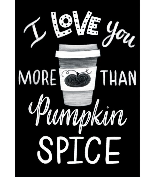  I Love You More Than Pumpkin Spice Poster