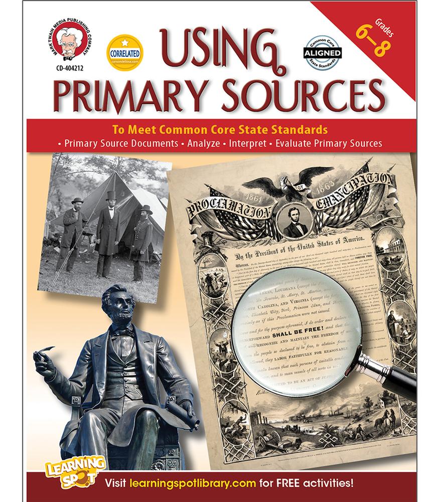 Using Primary Sources To Meet Ccss Grade 6-8+ D