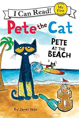 My First I Can Read: Pete The Cat: Pete At The Beach