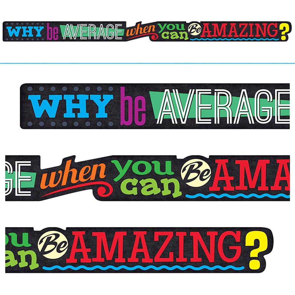 Why Be Average When You Can...banner