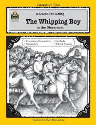  The Whipping Boy : Literature Unit- Challenging ***