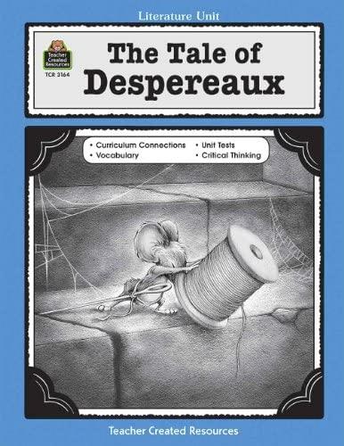  The Tale Of Despereaux Intermediate Level Gr.3- 5