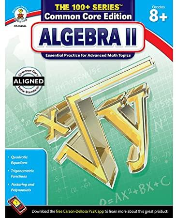 The100+series: Algebra Ii Workbook Gr. 8+