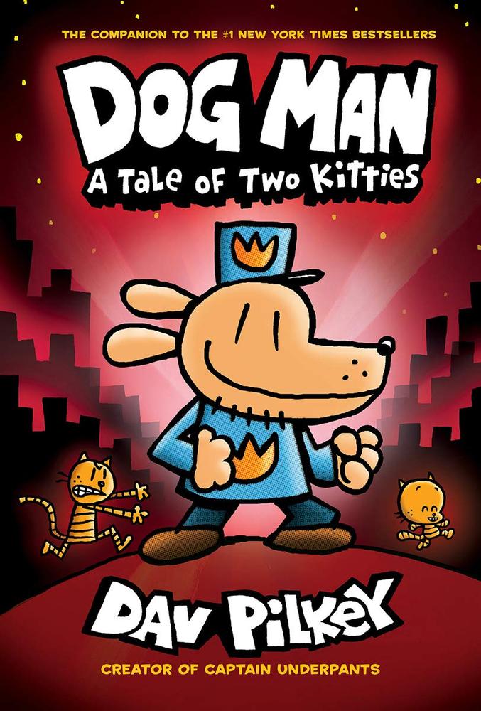 Dog Man: A Tale of Two Two Kitties (Dog Man #3)