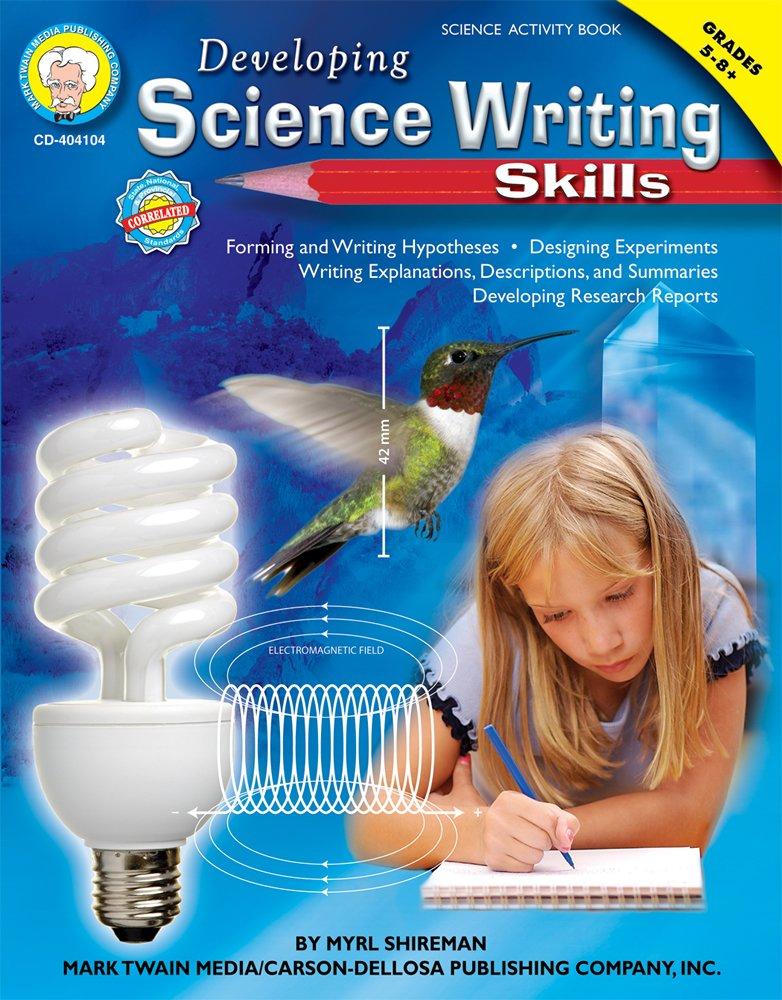  Developing Science Writing Skills Gr 5- 8 +