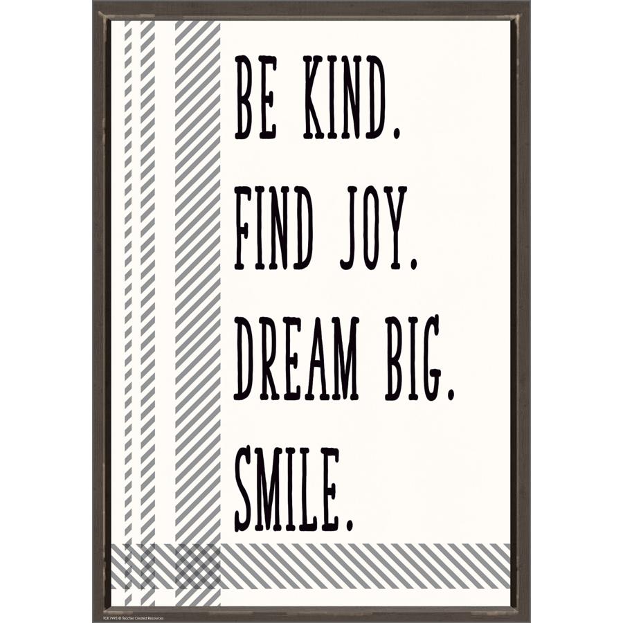 Be Kind. Find Joy. Dream Big. Smile. Pos