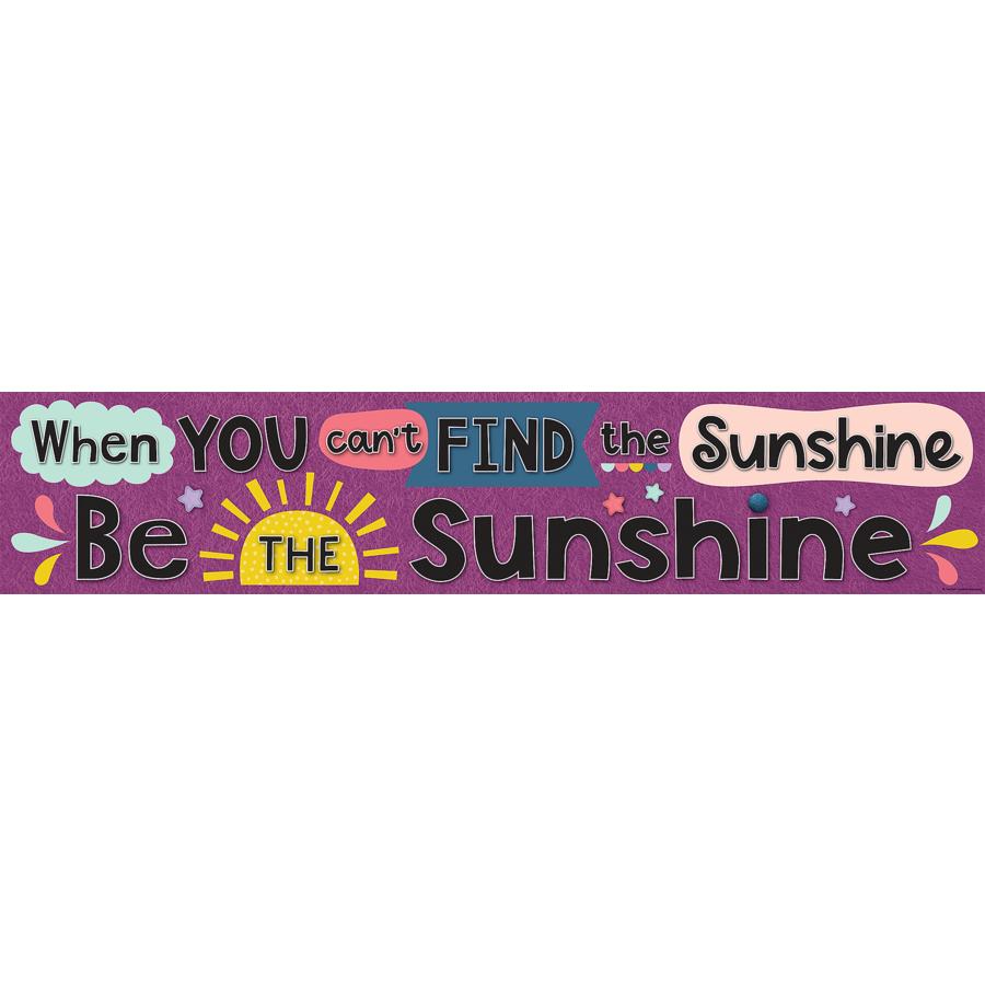Oh Happy Day When You Can`t Find The Sunshine Banner