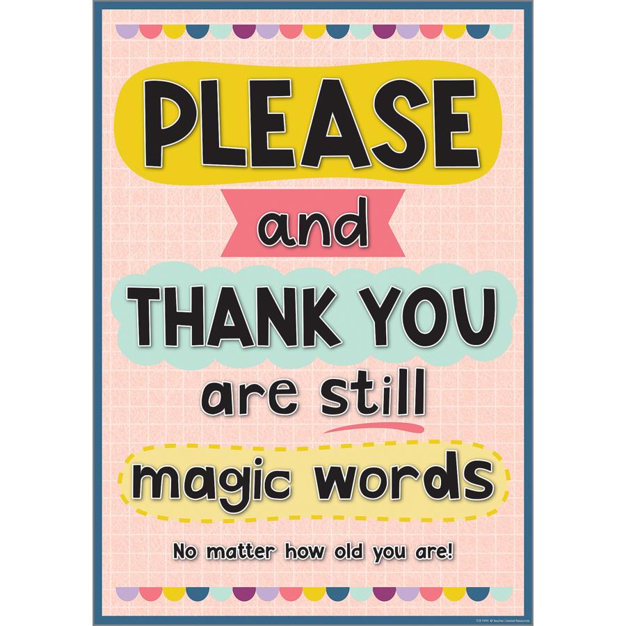 Please And Thank You Are Still Magic Wor