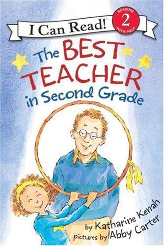 The Best Teacher In Second Grade - I Can Read Level 2