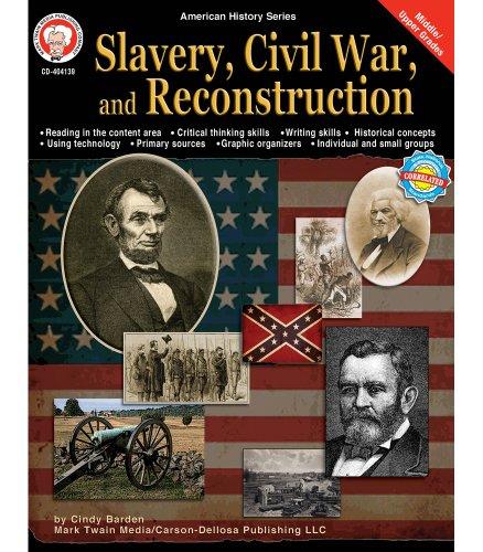 Slavery, Civil War & Reconstruction Book Gr.6+