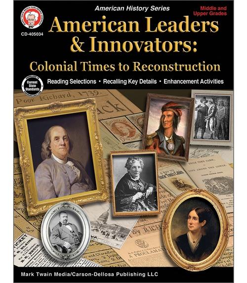 American Leaders + Innovators: Colonial Times To Reconstruction Wkbk Gr. 6-12