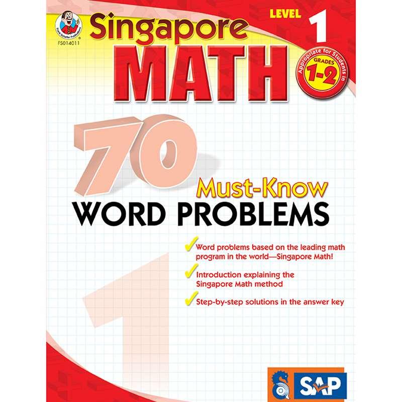 Singapore Math:70 Must Know Word Problems, Lev 1