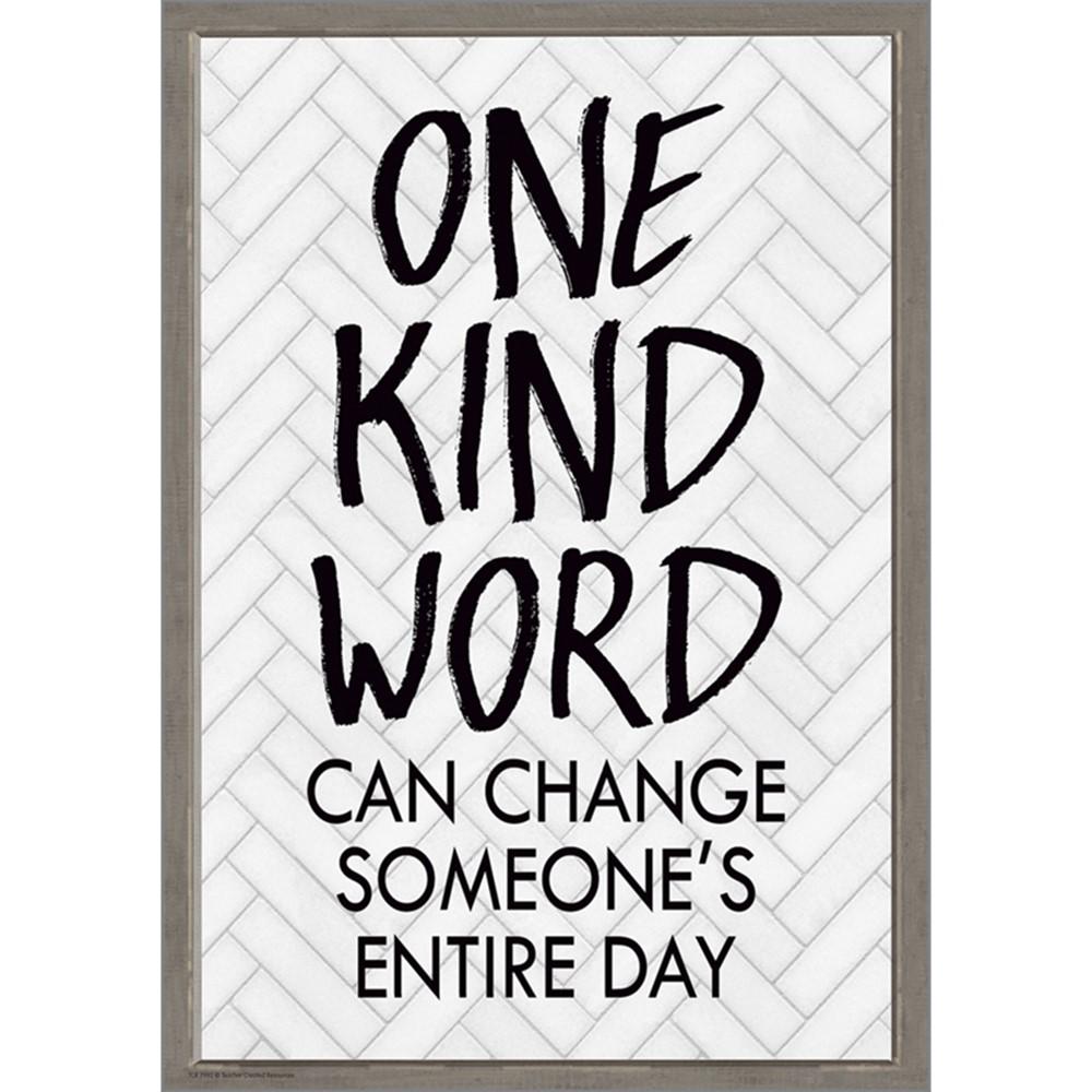 One Kind Word Can Change Someone's Entire Day Poster