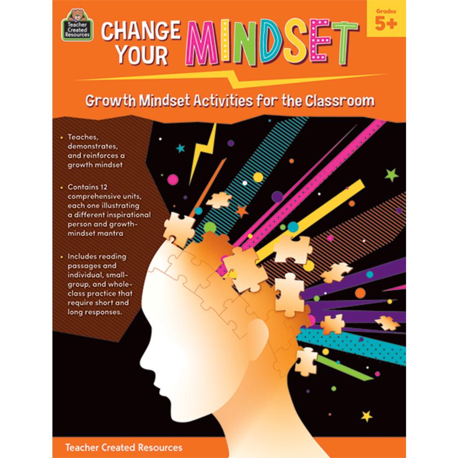 Change Your Mindset: Growth Mindset Activities For The Classroom , Grade 5+