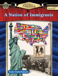 SPOTLIGHT ON AMERICA A NATION OF IMMIGRANTS GR 5-8
