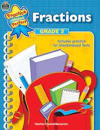 FRACTIONS GR 3 PRACTICE MAKES PERFECT