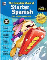 Complete Book Of Starter Spanish Workbook Gr. Prek-1