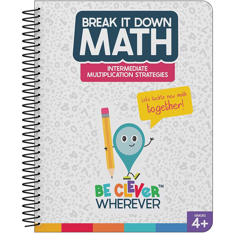 Break It Down Math: Intermediate Multiplication Strategies Gr. 4-6
