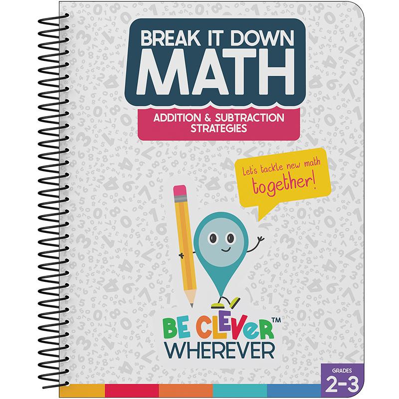Break It Down Addition & Subtraction Strategies Resource Book