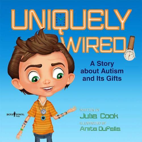 Uniquely Wired: A Story About Autism