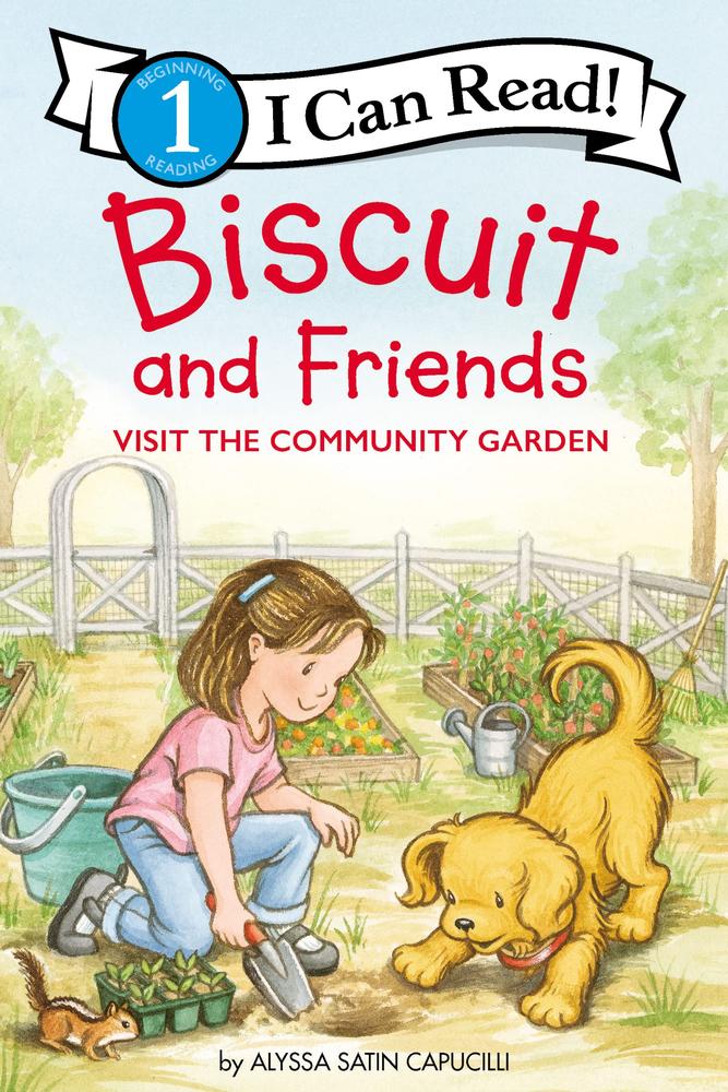Biscuit & Friends Visit The Community Garden   I Can Read Level 1