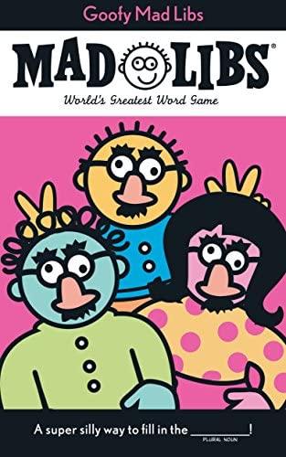  Mad Libs Goofy - World's Greatest Word Game