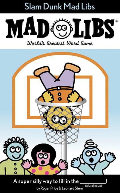 Mad Libs Slam Dunk - World`s Greatest Word Game