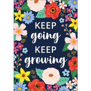Keep Going, Keep Growing Positive Poster