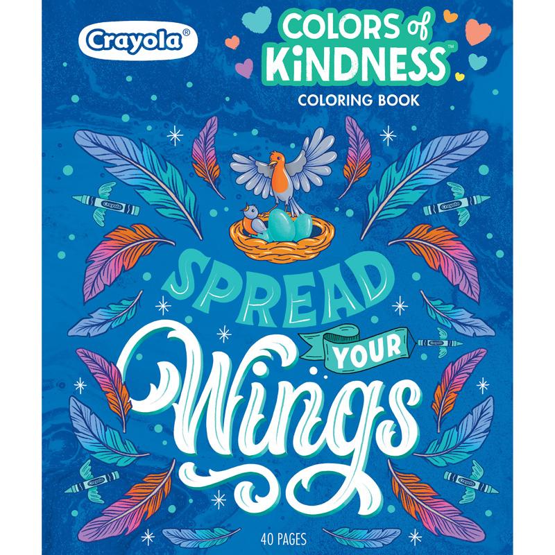 Crayola 40pg Adult Coloring Book, Colors Of Kindness, Spread Your Wings