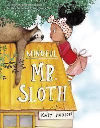 Mindful Mr. Sloth Paperback