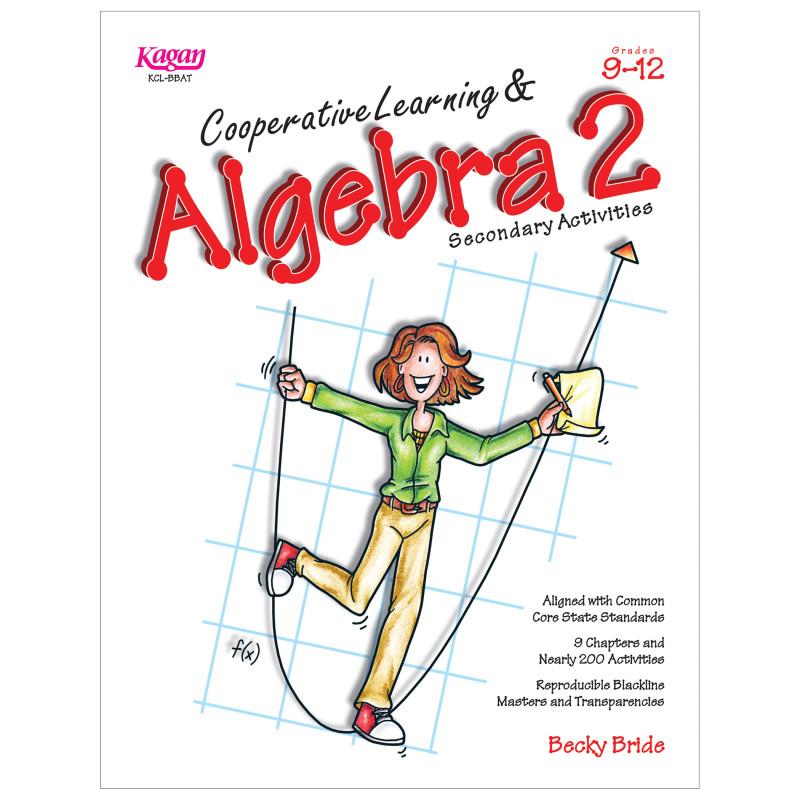 Cooperative Learning & Algebra 2 Workbook,gr. 7-12